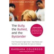 The Bully, the Bullied, and the Bystander,9780061744600