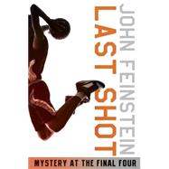 Last Shot: Mystery at the Final Four (The Sports Beat, 1)