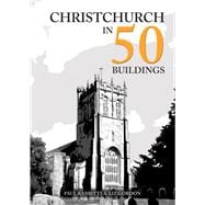 Christchurch in 50 Buildings