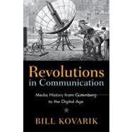 Revolutions in Communication Media History from Gutenberg to the Digital Age