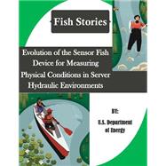 Evolution of the Sensor Fish Device for Measuring Physical Conditions in Server Hydraulic Environments