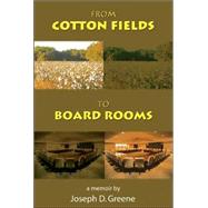 From Cotton Fields to Board Rooms