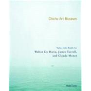 The Chichu Art Museum: Tadao Ando Builds For Walter De Maria, James Turrell, and Claude Monet