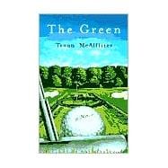 The Green A Novel