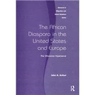 The African Diaspora in the United States and Europe: The Ghanaian Experience