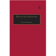 Devolving Identities