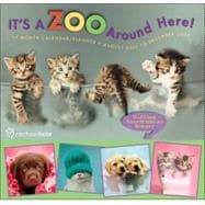 It's a Zoo Around Here by Rachael Hale 2008 Calendar