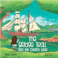 The Bridge Troll and the Church Lady