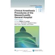 Clinical Anesthesia Procedures of the Massachusetts General Hospital Department of Anesthesia, Critical Care and Pain Medicine, Massachusetts General Hospital, Harvard Medical School