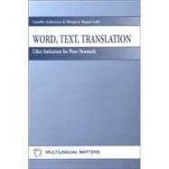 Word, Text, Translation Liber Amicorum for Peter Newmark
