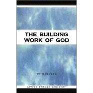 The Building Work of God