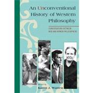 An Unconventional History of Western Philosophy: Conversations Between Men and Women Philosophers