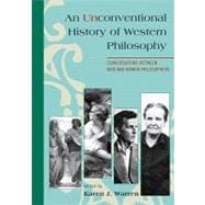 An Unconventional History of Western Philosophy: Conversations Between Men and Women Philosophers