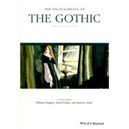 The Encyclopedia of the Gothic, 2 Volume Set