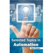 Selected Topics in Automation