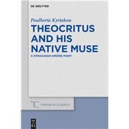 Theocritus and His Native Muse