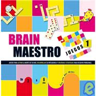 Brain maestro Juegos 1 : Juegos para activar la mente de tu hijo, desarrollar su inteligencia y ensenarle estrategias para resolver Problemas