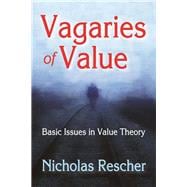 Vagaries of Value: Basic Issues in Value Theory