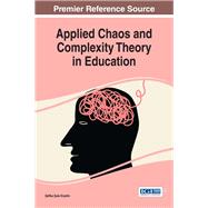 Applied Chaos and Complexity Theory in Education