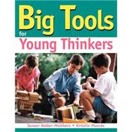 Big Tools for Young Thinkers
