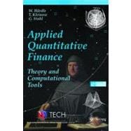 Applied Quantitative Finance : Theory and Computational Tools