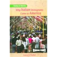Why Italian Immigrants Came to America