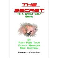 The Secret to a Great Golf Swing