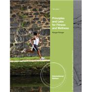 Principles and Labs for Fitness and Wellness, International Edition, 12th Edition