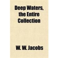 Deep Waters, the Entire Collection