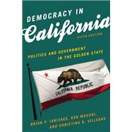 Democracy in California Politics and Government in the Golden State