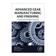 Advanced Gear Manufacturing and Finishing