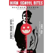 High School Bites Two Books In One