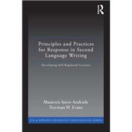 Principles and Practices for Response in Second Language Writing