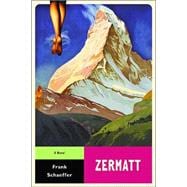 Zermatt A Novel