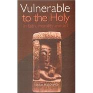 Vulnerable To The Holy