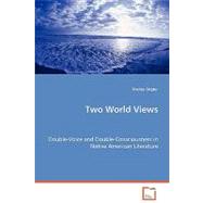 Two World Views - Double-voice and Double-consciousness in Native American Literature