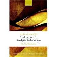 Explorations in Analytic Ecclesiology That They May be One