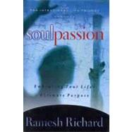 Soul Passion Embracing Your Life's Ultimate Purpose
