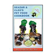 Seazar and Cleo's Pet Food Cookbook