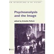 Psychoanalysis and the Image Transdisciplinary Perspectives