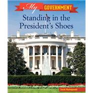 Standing in the President's Shoes