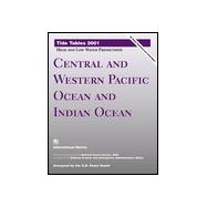 Tide Tables 2001: Central and Western Pacific Ocean and Indian Ocean : High and Low Water Predictions