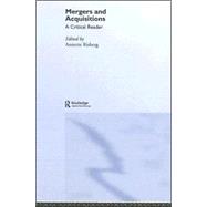 Mergers & Acquisitions: A Critical Reader