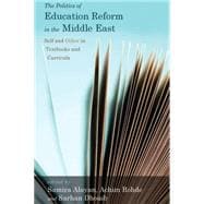 The Politics of Education Reform in the Middle East
