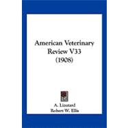 American Veterinary Review V33