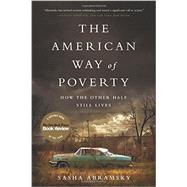 The American Way of Poverty How the Other Half Still Lives