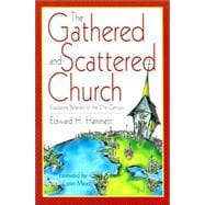 The Gathered And Scattered Church