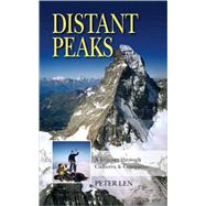 Distant Peaks: A Journey Through Cultures & Conquests