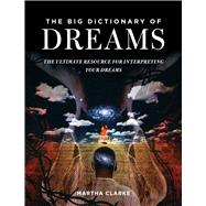 The Big Dictionary of Dreams