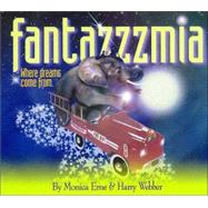 Fantazzzmia : Where Dreams Come From